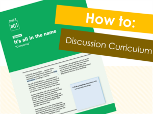 How To: Discussion Curriculum
